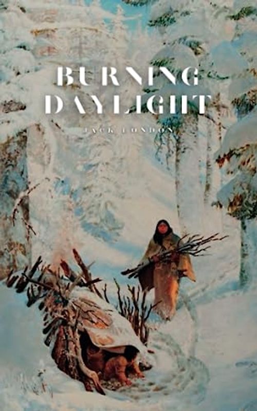 Burning Daylight