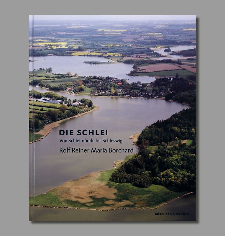 Die Schlei, von Schleimünde bis Schleswig