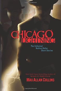 Chicago Lightning (Nate Heller) - Max Allan Collins