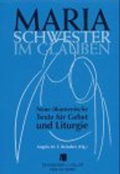 Maria, Schwester im Glauben