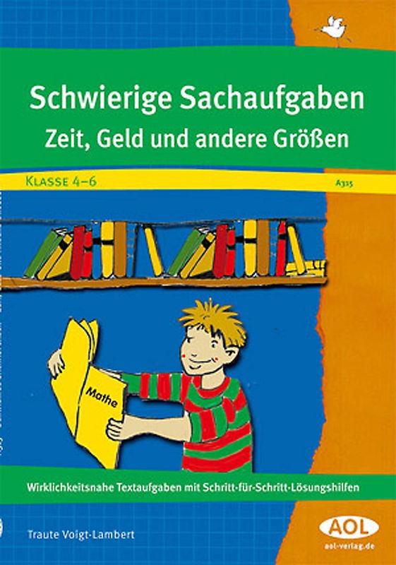 Schwierige Sachaufgaben. Zeit, Geld und andere Größen (4. bis 6. Klasse)