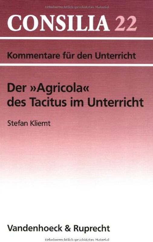 Der »Agricola« des Tacitus im Unterricht