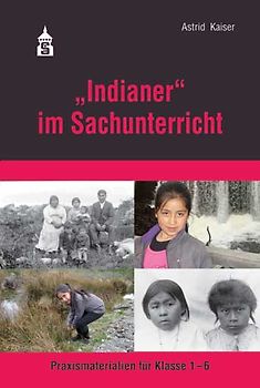 "Indianer" im Sachunterricht