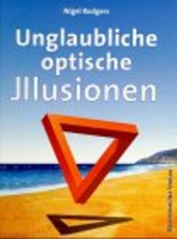 Unglaubliche optische Illusionen