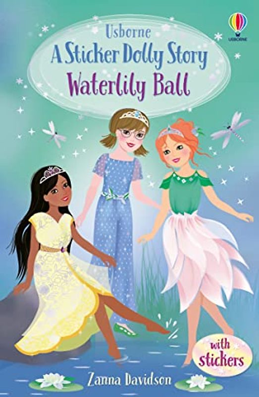 Sticker Dolly Stories: Waterlily Ball: A Princess Dolls Story: 1