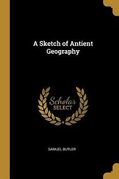 A Sketch of Antient Geography