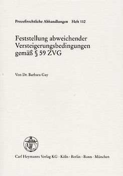 Feststellung abweichender Versteigerungsbedingungen gemäss § 59 ZVG