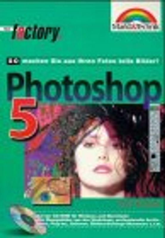 Photoshop 5. So machen Sie aus Ihren Fotos tolle Bilder