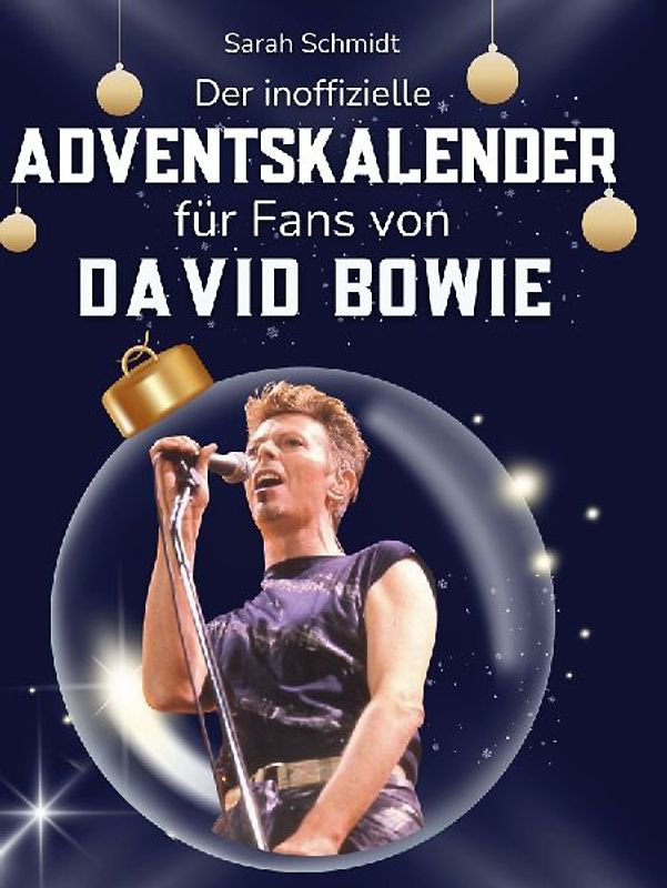 Der inoffizielle Adventskalender für Fans von David Bowie