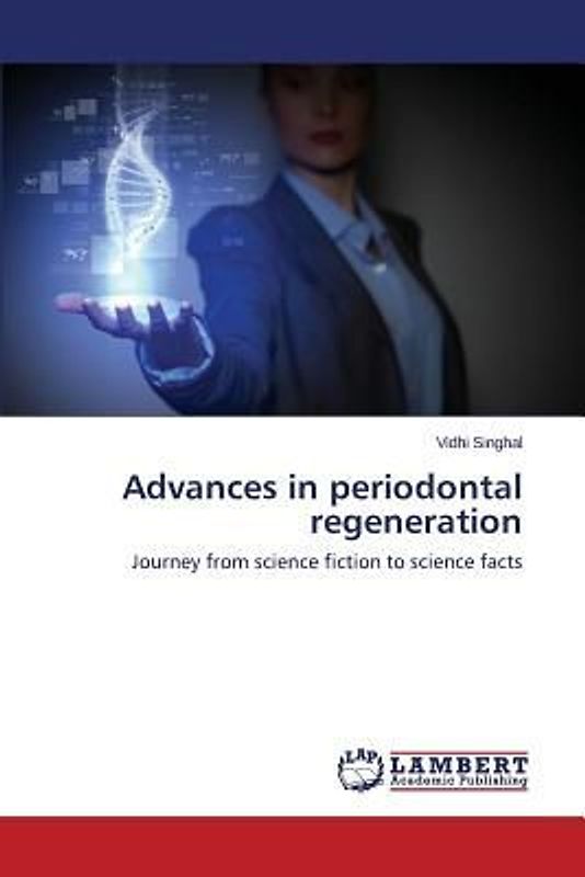 Advances in periodontal regeneration