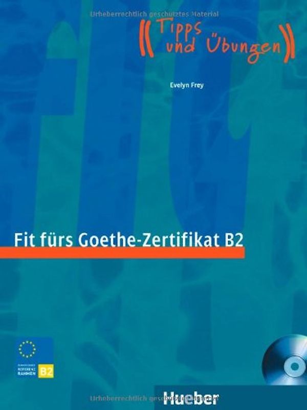 Fit fürs Goethe-Zertifikat B2