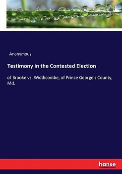 Testimony in the Contested Election