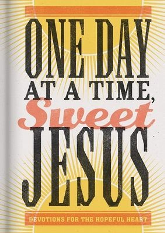 One Day at a Time, Sweet Jesus