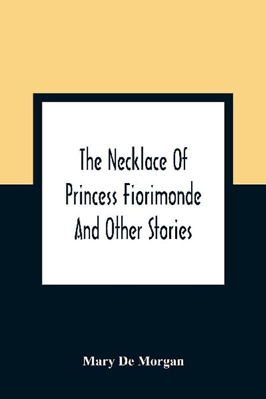 The Necklace Of Princess Fiorimonde