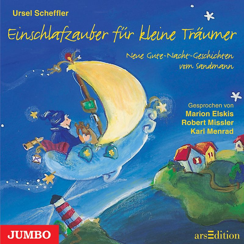 Einschlafzauber für kleine Träumer. Neue Gute-Nacht-Geschichten vom Sandmann