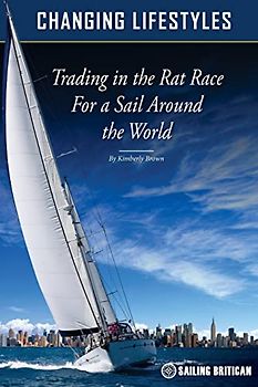 Changing Lifestyles: Trading in the rat race for a sail around the world