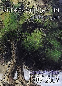 Zeichnungen - 20 Jahre Landschaften und Städtebilder - 1989-2009
