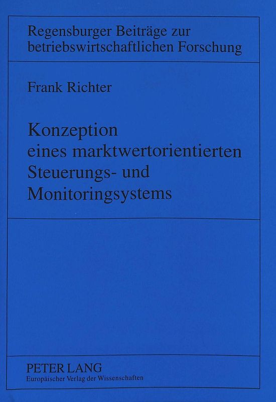 Konzeption eines marktwertorientierten Steuerungs- und Monitoringsystems
