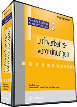 Frankfurter Kommentar zum Luftverkehrsrecht. Luftverkehrsgesetz,... / Luftverkehrsverordnungen