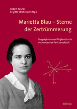 Marietta Blau - Sterne der Zertrümmerung
