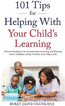 101 Tips For Helping With Your Child's Learning