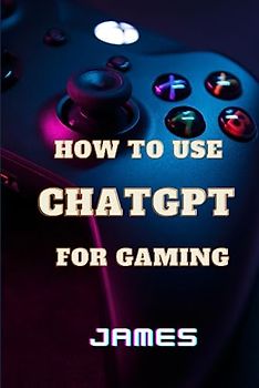 How to use ChatGPT for Gaming (OpenAI Applications Series)