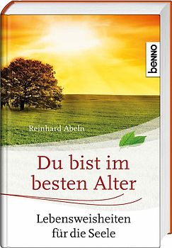 Du bist im besten Alter