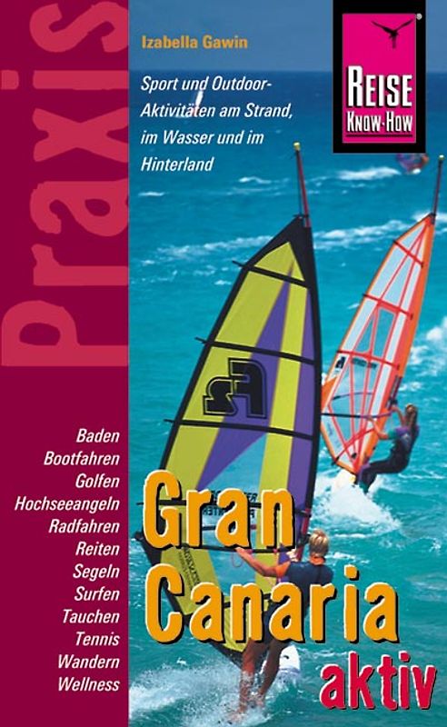 Reise Know-How Praxis: Gran Canaria aktiv