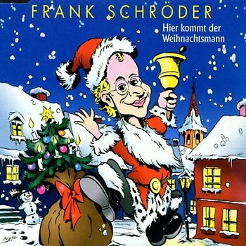 Frank Schröder - Hier Kommt der Weihnachtsmann