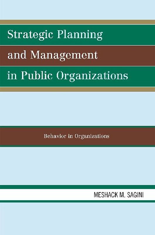 Strategic Planning and Management in Public Organizations