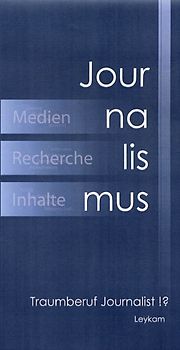 Traumberuf Journalist!?