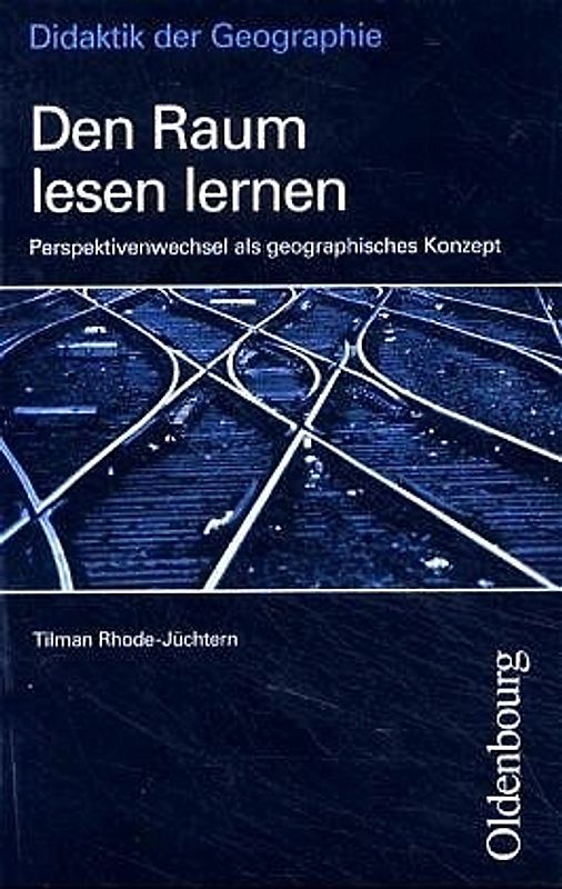 Den Raum lesen lernen - Perspektivenwechsel als geographisches Konzept