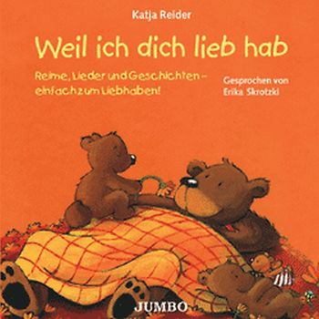 Weil ich dich lieb hab