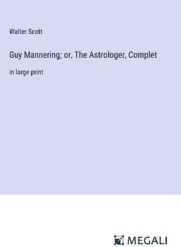 Guy Mannering; or, The Astrologer, Complet