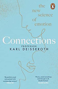 Connections: The New Science of Emotion