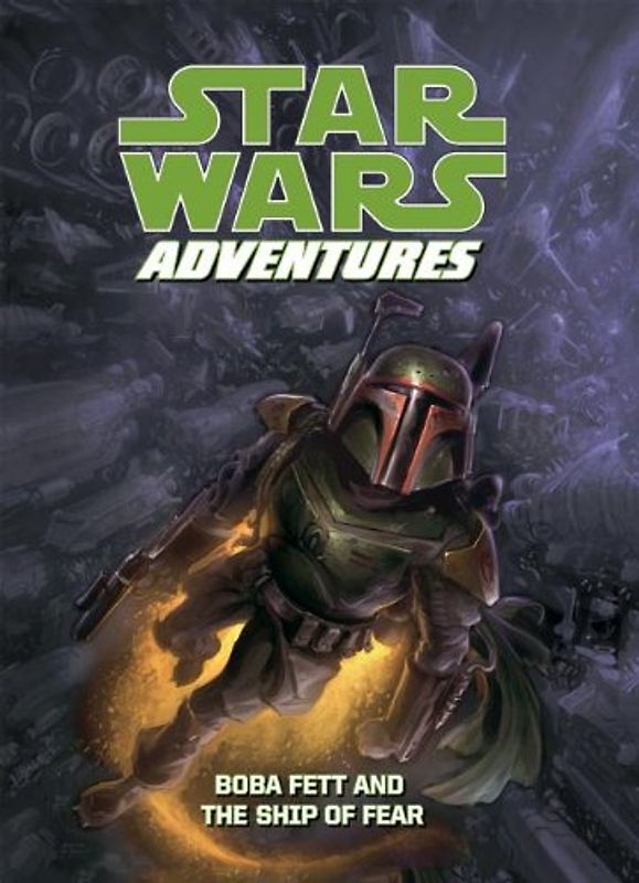 Star Wars Adventures: Boba Fett and the Ship of Fear: Boba Fett and the Ship of Fear (Star Wars Digests Set 2)