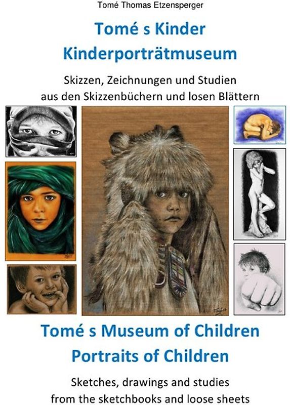 Tomé s Kinder / Kinderporträtmuseum /Tomé s Museum of Children / Portraits of Children