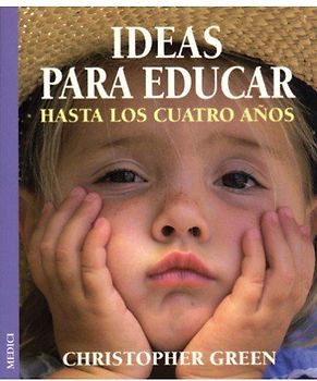 Ideas para educar hasta los cuatro años