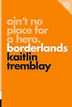 Ain't No Place for a Hero: Borderlands (Pop Classics, 8)