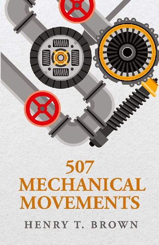 507 Mechanical Movements