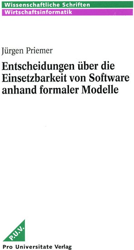 Entscheidungen über die Einsetzbarkeit von Software anhand formaler Modelle