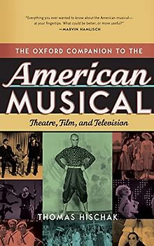 The Oxford Companion to the American Musical: Theatre, Film, and Television (Oxford Companions)