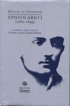 Miguel de Unamuno : epistolario I, 1880-1899
