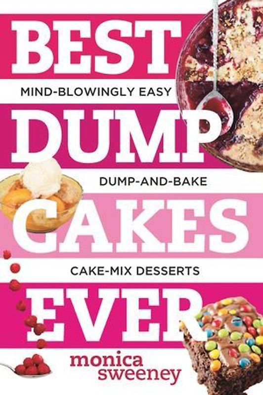 Best Dump Cakes Ever