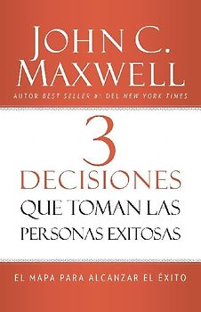 3 Decisiones Que Toman Las Personas Exitosas