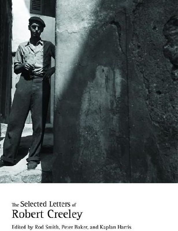 The Selected Letters of Robert Creeley