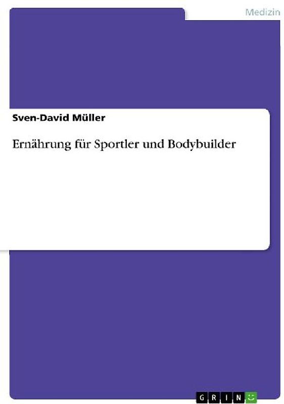 Ernährung für Sportler und Bodybuilder