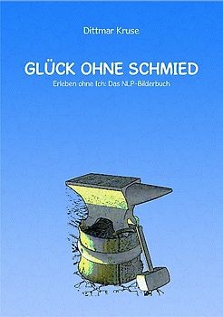 Glück ohne Schmied