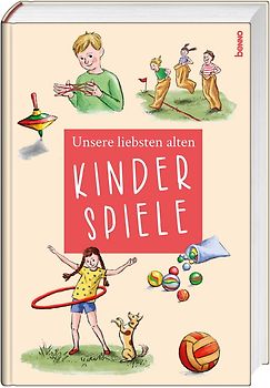 Unsere liebsten alten Kinderspiele