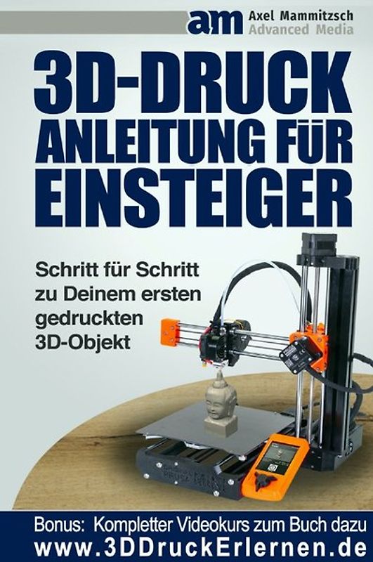 3D-Druck Anleitung für Einsteiger